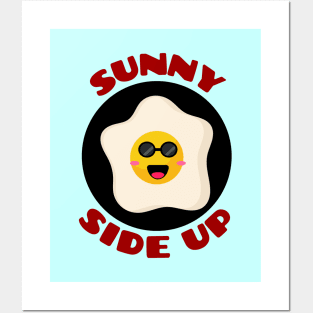 Sunny Side Up | Egg Pun Posters and Art